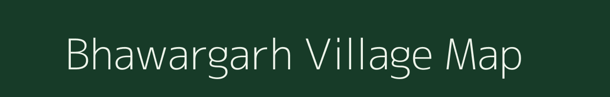 Bhawargarh village map in Madhya Pradesh