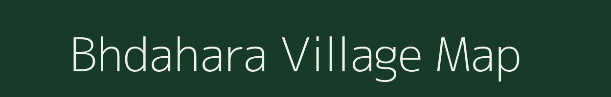 Bhdahara village map in Uttar Pradesh