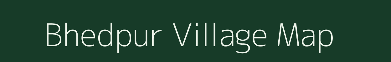 Bhedpur village map in Uttar Pradesh