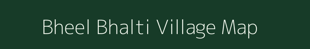 Bheel Bhalti village map in Rajasthan