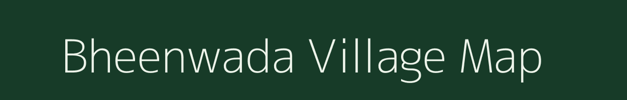 Bheenwada village map in Rajasthan