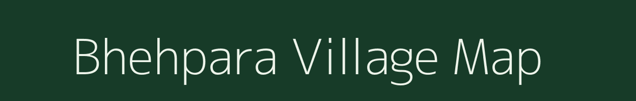 Bhehpara village map in Assam