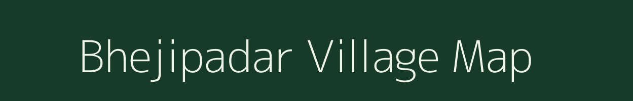 Bhejipadar village map in Chhattisgarh