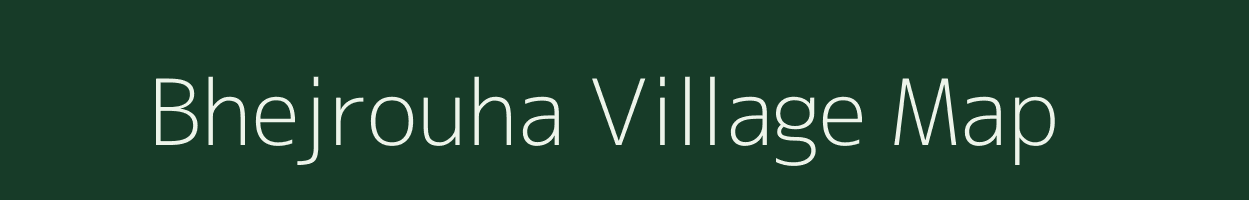 Bhejrouha village map in Madhya Pradesh