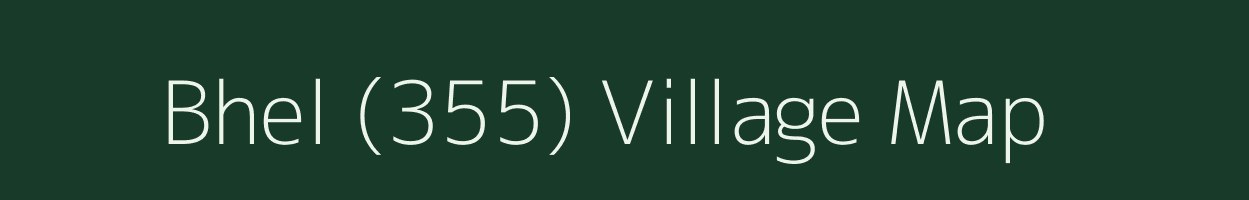 Bhel (355) village map in Himachal Pradesh