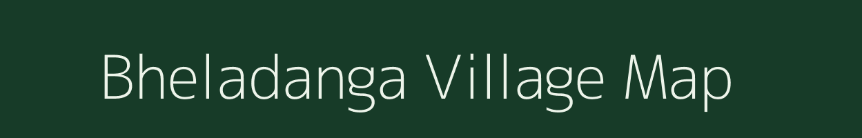 Bheladanga village map in West Bengal