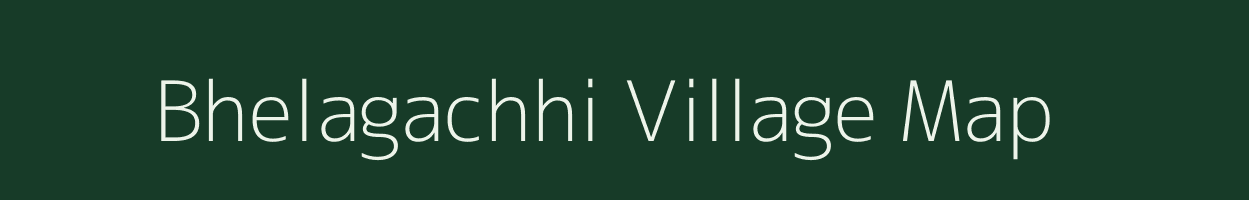 Bhelagachhi village map in West Bengal