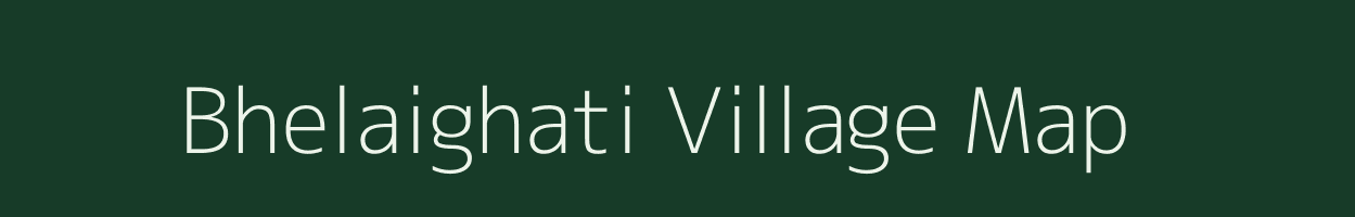 Bhelaighati village map in Jharkhand