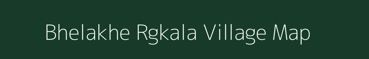 Bhelakhe Rgkala village map in Uttar Pradesh