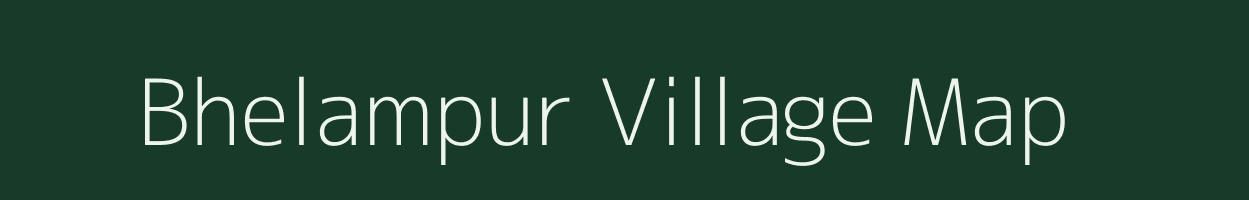 Bhelampur village map in Bihar