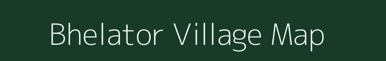 Bhelator village map in Bihar