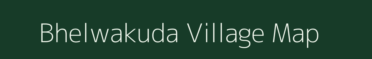 Bhelwakuda village map in Chhattisgarh