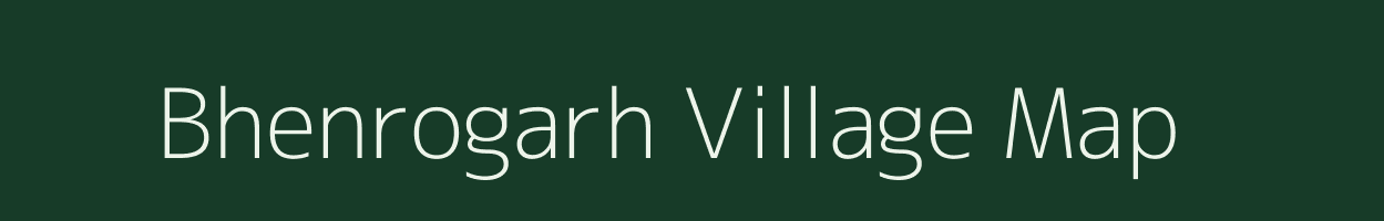 Bhenrogarh village map in Madhya Pradesh