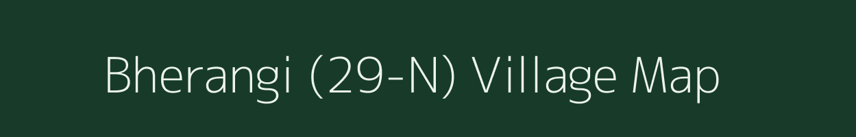 Bherangi (29-N) village map in Haryana