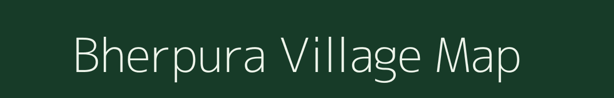 Bherpura village map in Madhya Pradesh