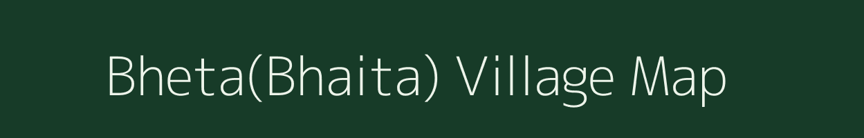 Bheta(Bhaita) village map in Uttarakhand