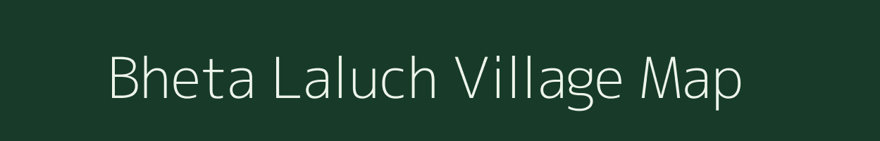 Bheta Laluch village map in Uttar Pradesh