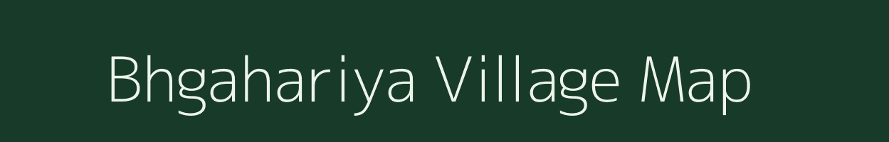 Bhgahariya village map in Uttar Pradesh