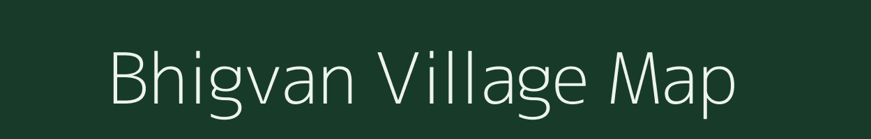 Bhigvan village map in Maharashtra