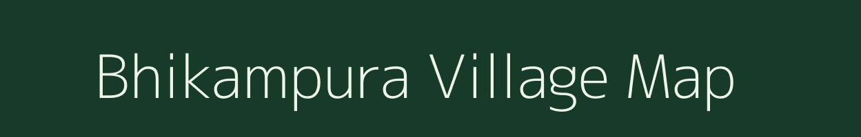 Bhikampura village map in Madhya Pradesh