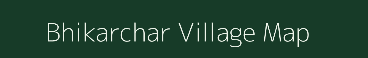 Bhikarchar village map in West Bengal