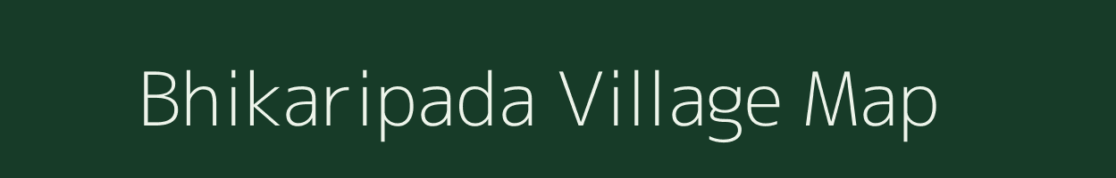 Bhikaripada village map in Odisha