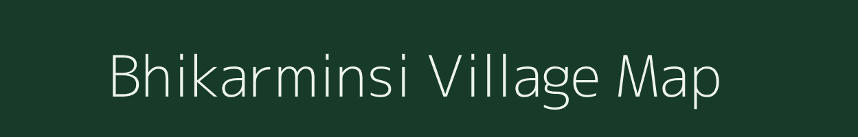 Bhikarminsi village map in Maharashtra