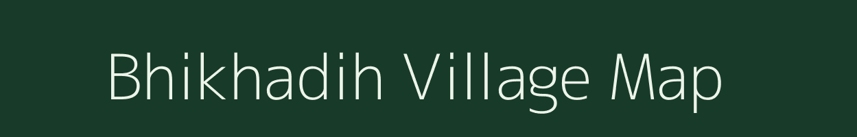 Bhikhadih village map in Bihar