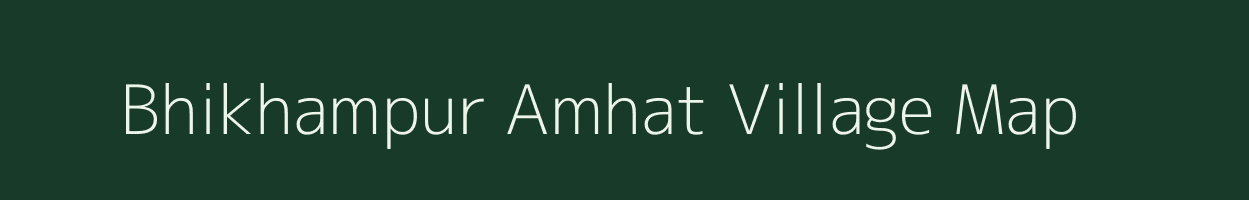 Bhikhampur Amhat village map in Uttar Pradesh