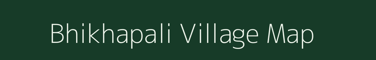 Bhikhapali village map in Chhattisgarh