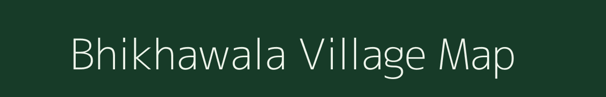 Bhikhawala village map in Rajasthan