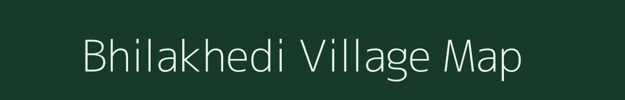 Bhilakhedi village map in Madhya Pradesh