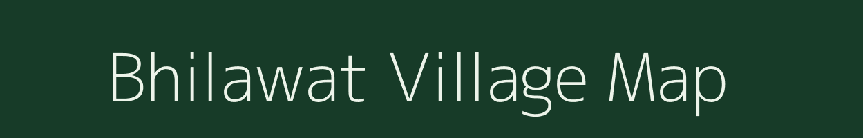 Bhilawat village map in Rajasthan
