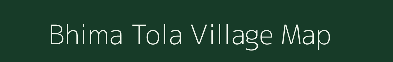 Bhima Tola village map in Chhattisgarh