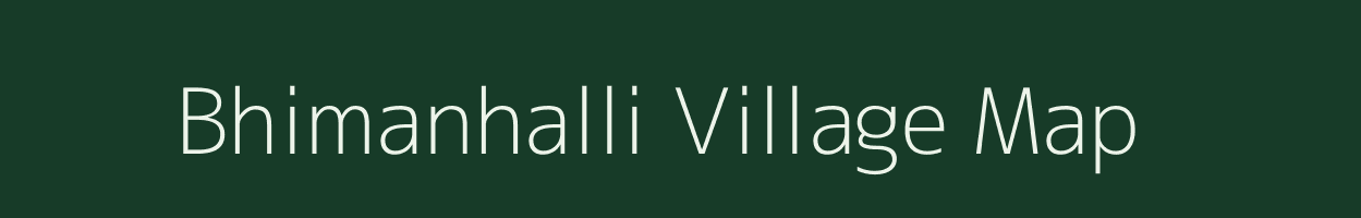 Bhimanhalli village map in Karnataka