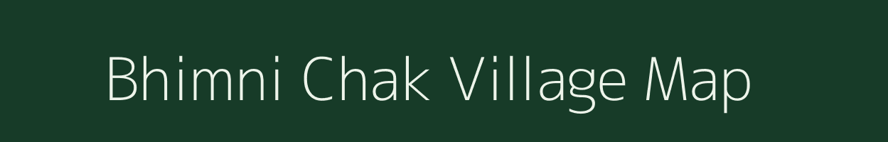 Bhimni Chak village map in Bihar