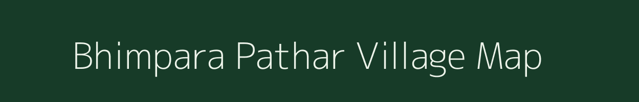 Bhimpara Pathar village map in Assam