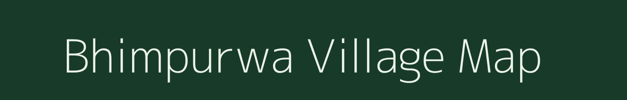 Bhimpurwa village map in Bihar