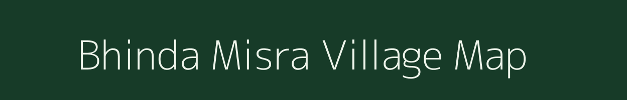 Bhinda Misra village map in Uttar Pradesh