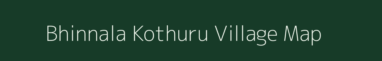 Bhinnala Kothuru village map in Andhra Pradesh