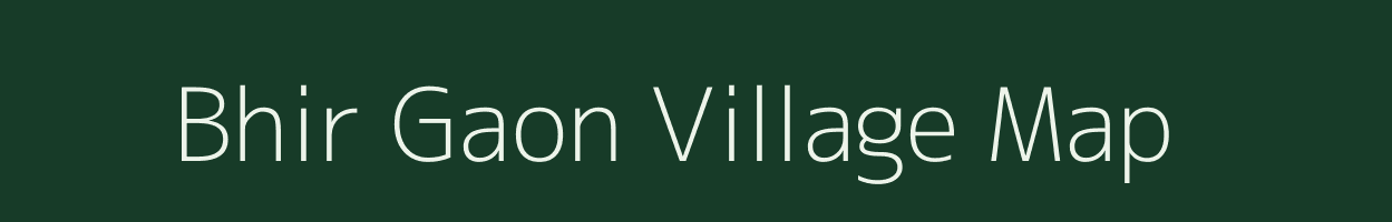 Bhir Gaon village map in Assam