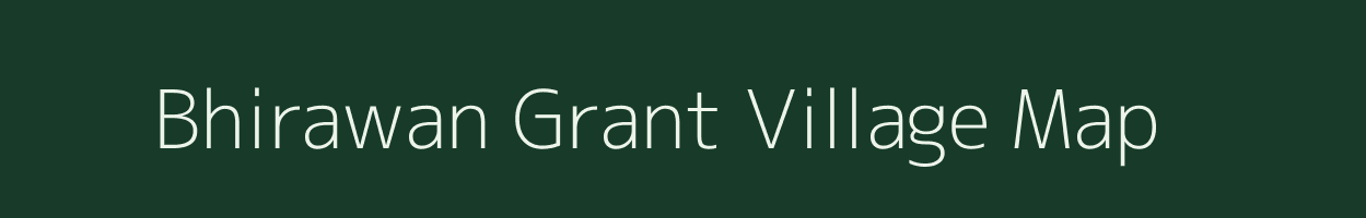Bhirawan Grant village map in Uttar Pradesh