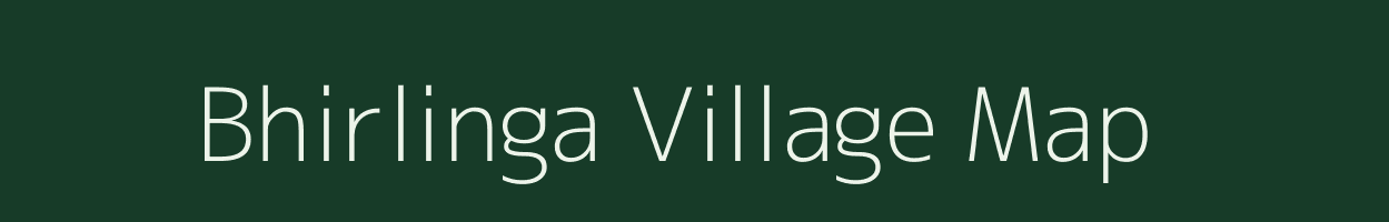 Bhirlinga village map in Chhattisgarh