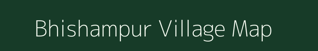 Bhishampur village map in Madhya Pradesh