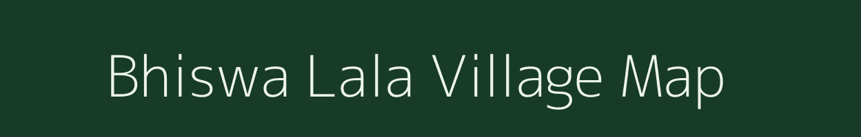 Bhiswa Lala village map in Uttar Pradesh