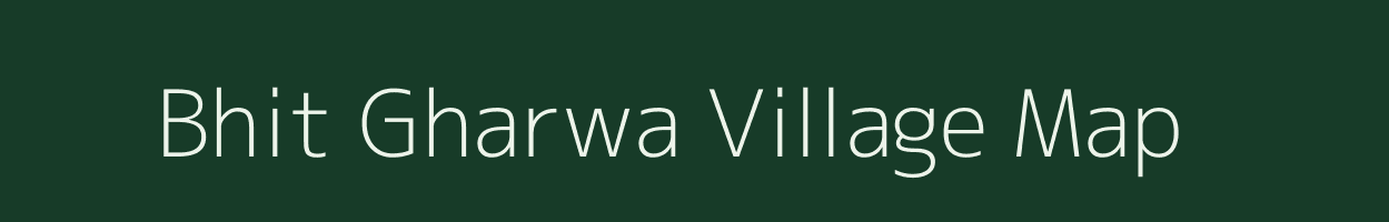 Bhit Gharwa village map in Bihar