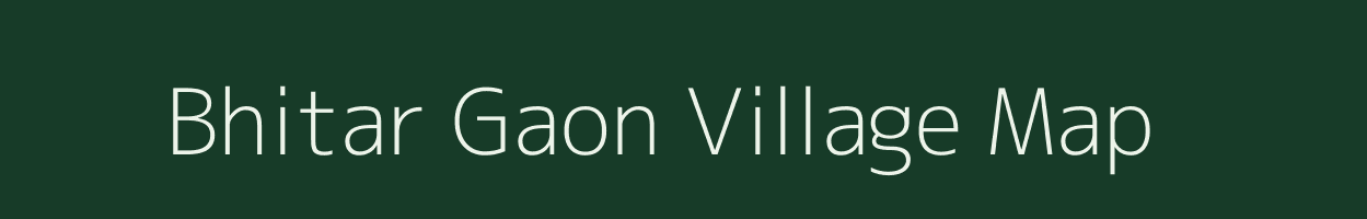 Bhitar Gaon village map in Uttar Pradesh