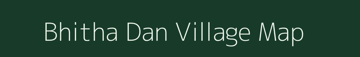 Bhitha Dan village map in Uttar Pradesh
