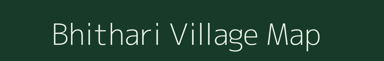 Bhithari village map in Uttar Pradesh