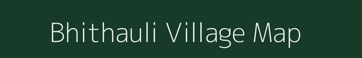 Bhithauli village map in Uttar Pradesh